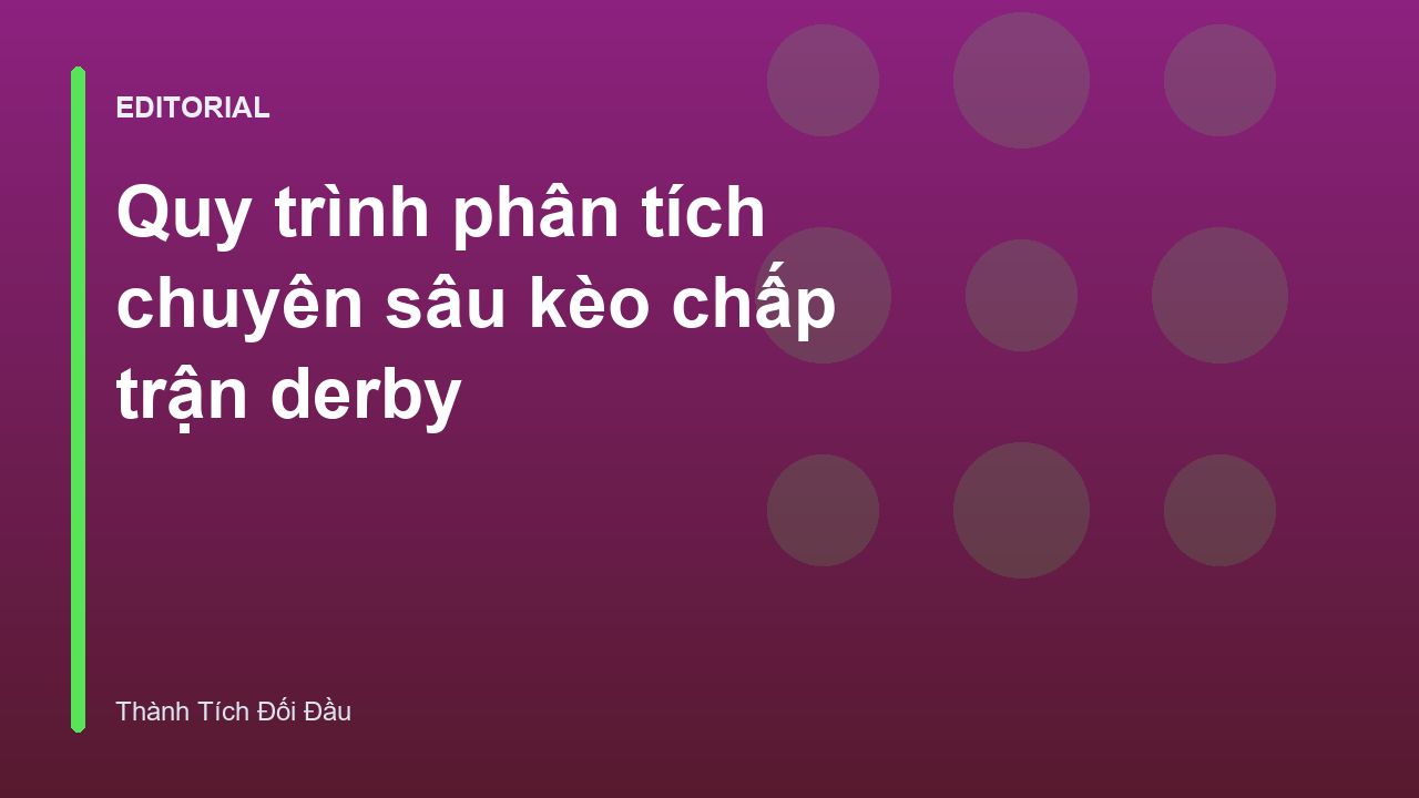 Phân tích kèo chấp trong trận derby bóng đá